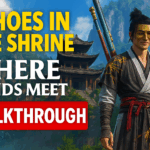 Echoes in the Shrine – Complete Where Winds Meet Quest Walkthrough